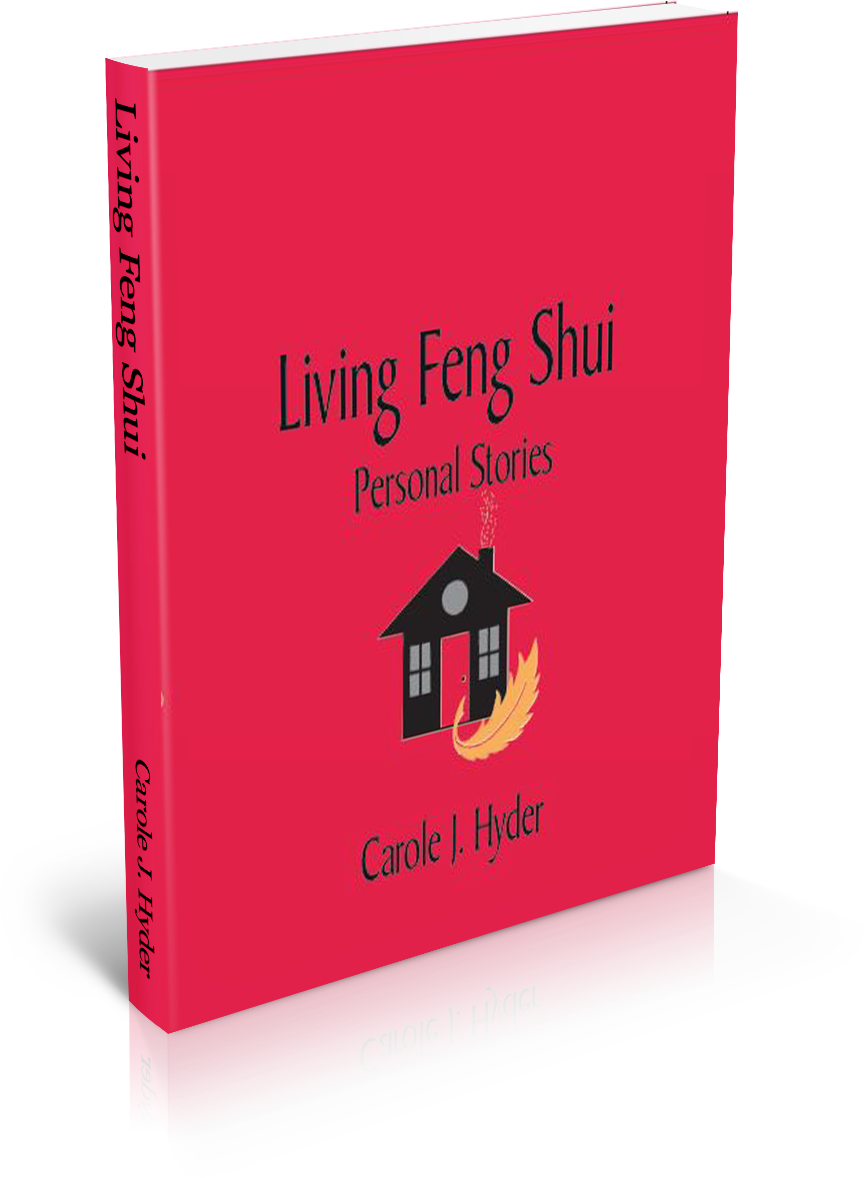 Carole Hyder Living Feng Shui Personal Stories