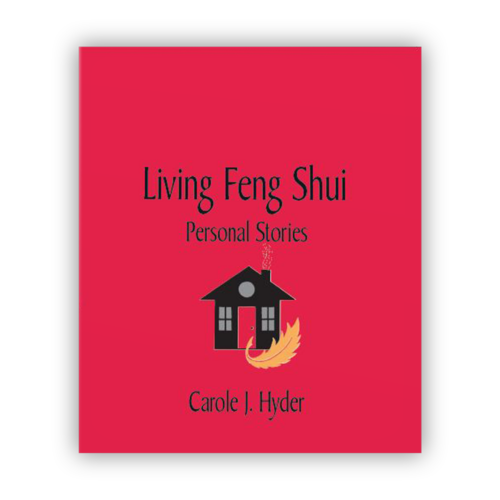 Living Feng Shui: Personal Stories